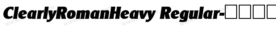ClearlyRomanHeavy Regular字体转换